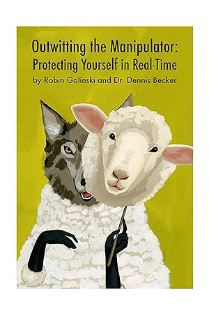 Outwitting the Manipulator: Protecting Yourself in Real-Time