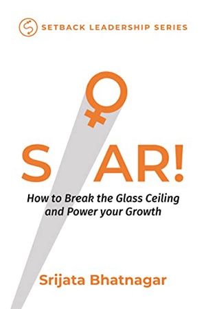 SOAR! – How to Break the Glass Ceiling and Power your Growth