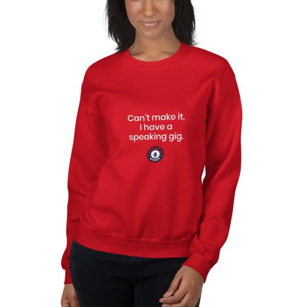 Can't make it, I have a speaking gig. Crewneck Sweatshirt