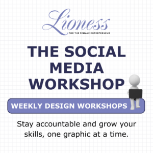 The Lioness Social Media Workshop