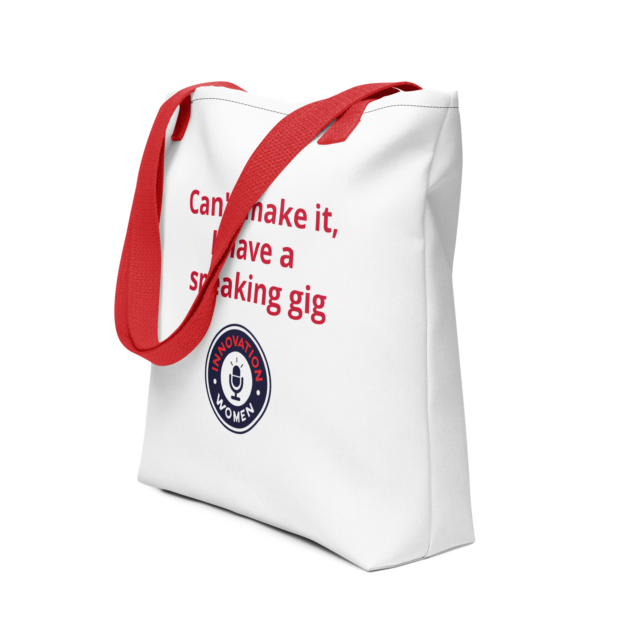 Can't Make It, I Have a Speaking Gig Tote Bag - Image 2