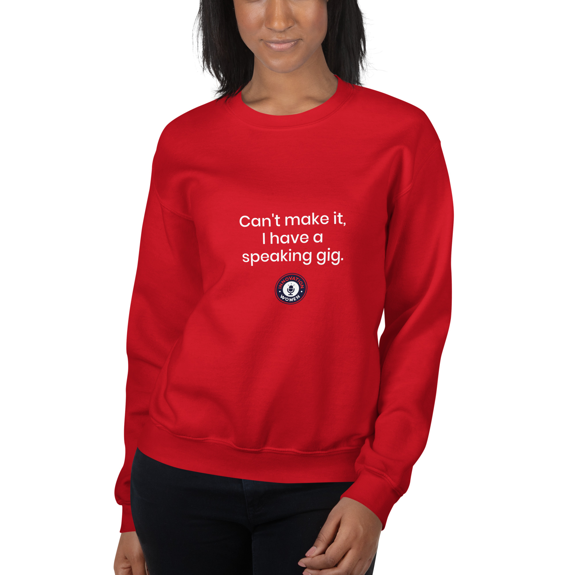 Can't Make It, I Have a Speaking Gig Crewneck Sweatshirt